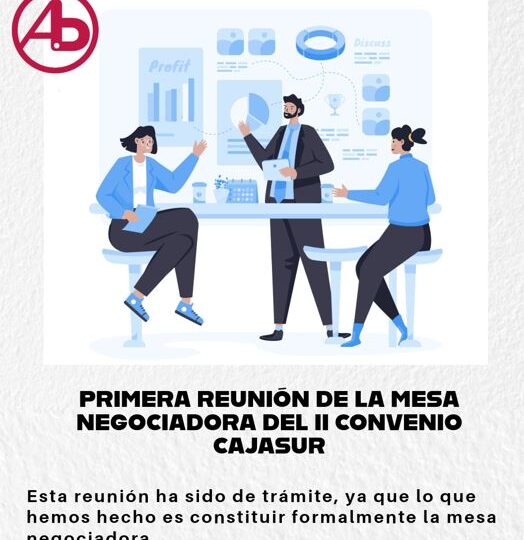 PRIMERA REUNIÓN DE LA MESA NEGOCIADORA DEL II CONVENIO CAJASUR